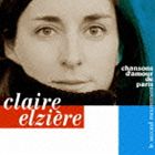 クレール・エルジエール / パリ、愛の歌 第2楽章～永遠のシャンソン名曲集～ [CD]