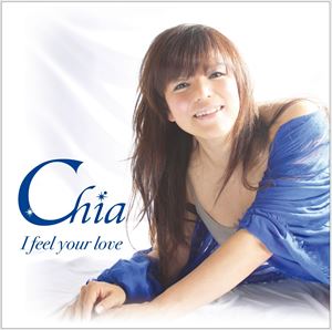Chia（vo、p） / I Feel your Love [CD]