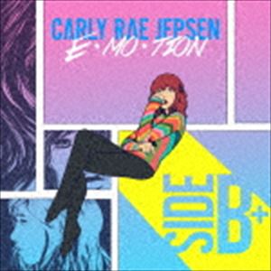 カーリー・レイ・ジェプセン / カット・トゥ・ザ・フィーリング〜エモーション・サイドB＋ [CD]