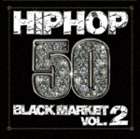 楽天ぐるぐる王国DS 楽天市場店（オムニバス） HIPHOP50〜BLACK MARKET VOL.2〜（低価格盤） [CD]