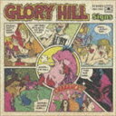 GLORY HILL / Signs [CD]