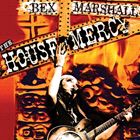 楽天ぐるぐる王国DS 楽天市場店輸入盤 BEX MARSHALL / HOUSE OF MERCY [CD]