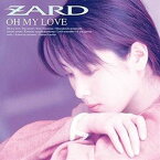 ZARD / OH MY LOVE ［30th Anniversary Remasterd］ [CD]