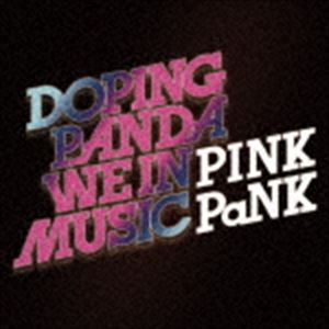 DOPING PANDA / WE IN MUSIC  PINK PaNK̲ס [CD]