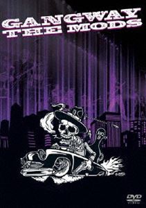 THE MODS／GANGWAY [DVD]