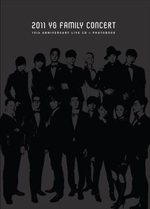 輸入盤 VARIOUS / 2011 YG FAMILY CONCERT LIVE ： 15TH ANNIVERSARY （2CD＋PHOTOBOOK） [2CD＋PHOTOBOOK]