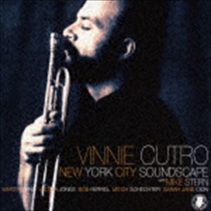 ビニー・カトロ with マイク・スターン（tp／g） / ニューヨーク・シティ・サウンドスケープ [CD]