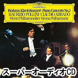 マウリツィオ・ポリーニ（p） / ブラームス： ピアノ協奏曲 第2番（初回生産限定盤／SHM-SACD） [SACD]
