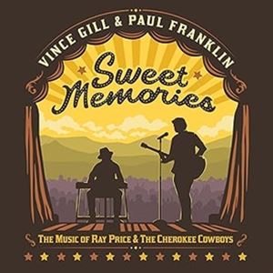 輸入盤 GILL VINCE ／ FRANKLIN PAUL / SWEET MEMORIES ： THE MUSIC OF RAY PRICE ＆ THE CHEROKEE COWBOYS [CD]