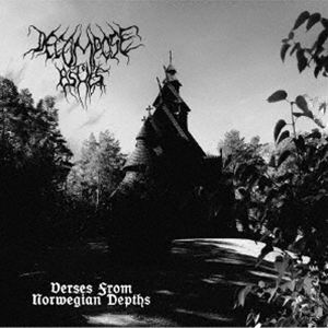 Decompose to Ashes / Verses From Norwegian Depths 