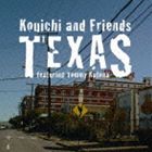 Kouichi ＆ Friends / TEXAS featuring Tommy Katona 