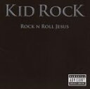 輸入盤 KID ROCK / ROCK N ROLL JESUS [CD]