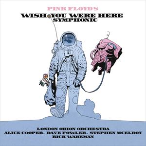 A LONDON ORION ORCHESTRA / PINK FLOYDfS WISH YOU WERE HERE SYMPHONIC [CD]