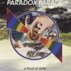 a flood of circle / PARADOX PARADE [CD]