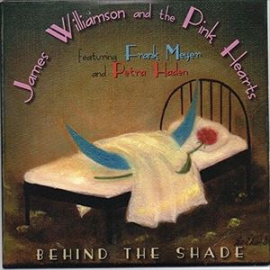Rakuten - 輸入盤 JAMES WILLIAMSON ＆ PINK HEARTS / BEHIND THE SHADE [LP]