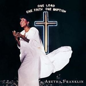 A ARETHA FRANKLIN / ONE LORD ONE FAITH ONE BAPTISM [2CD]