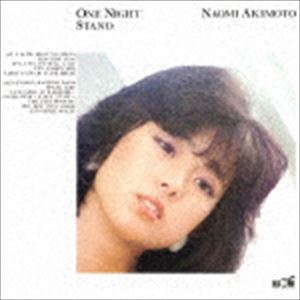 秋本奈緒美 / One Night Stand（完全生産限定盤／UHQCD） [CD]