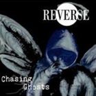 Reverse / Chasing Ghost 