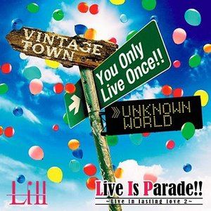 LillLive／ Is Parade!! [DVD]