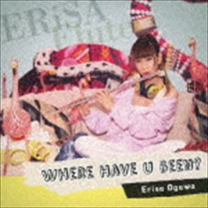 小川恵理紗（fl） / Where Have U Been? [CD]