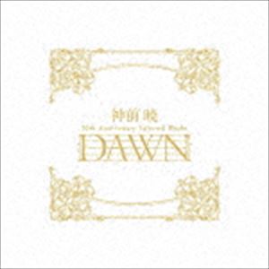 神前暁 / 神前暁 20th Anniversary Selected Works ”DAWN”（完全生産限定盤） [CD]