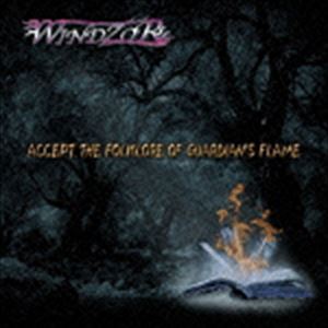 WINDZOR / ACCEPT THE FOLKLORE OF GUARDIAN’S FLAME [CD](2)