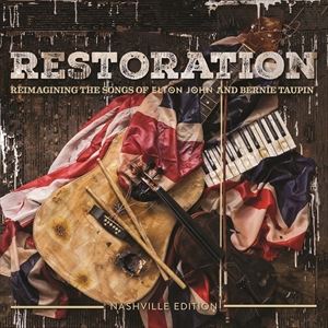 輸入盤 VARIOUS / RESTORATION： REIMAGINING THE SONGS OF ELTON JOHN AND BERNIE TAUPIN 