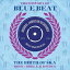 ͢ VARIOUS / HISTORY OF BLUE BEAT THE BIRTH OF SKA BB101-BB125 A  B SIDES [3CD]