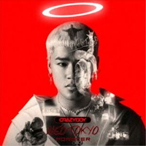 CRAZYBOY / NEOTOKYO FOREVER（CD（スマプラ対応）） [CD]