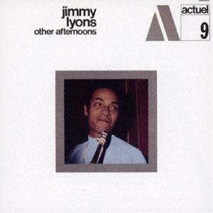 ジミー・ライオンズ（as） / アザー・アフタヌーンズ [CD]