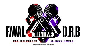 ヒプノシスマイク -Division Rap Battle- 11th LIVE≪Final D.R.B≫Buster Bros!!! ...