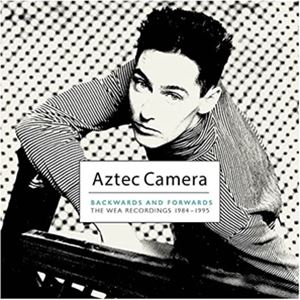 輸入盤 AZTEC CAMERA / BACKWARDS ＆ FORWARDS （THE WEA RECORDINGS 1984-1995） 
