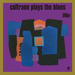 ͢���� JOHN COLTRANE / COLTRANE PLAYS THE BLUES [LP]