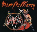 輸入盤 SLAYER / SHOW NO MERCY （DIGIPAK） CD