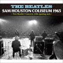 ザ ビートルズ / SAM HOUSTON COLISEUM 1965 CD