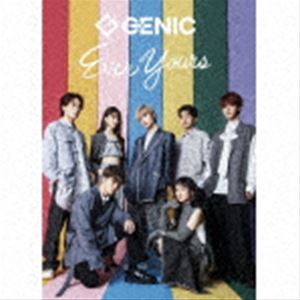 GENIC / Ever Yours（初回生産限定盤／CD＋Blu-ray（スマプラ対応）） [CD]