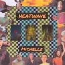 輸入盤 MICHELLE / HEATWAVE （ORANGE VINYL） LP