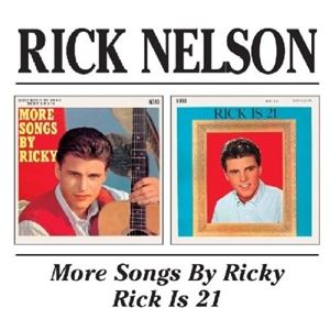 A RICKY NELSON / MORE SONGS BY RICKY^RICKY IS 2 [2CD]