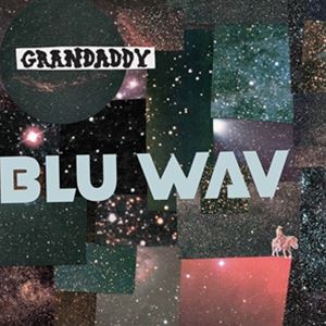 輸入盤 GRANDADDY / BLU WAV （COLORED） [LP]