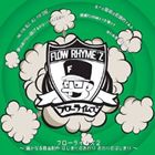 FLOW RHYME’z / フローライムズ2〜遥かなる自主制作はじまりのおわりおわりのはじまり〜 [CD]