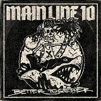 メイン・ライン・テン / Better Together [CD]