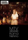 西野カナ／MTV Unplugged Kana Nishino（通常盤） [DVD]