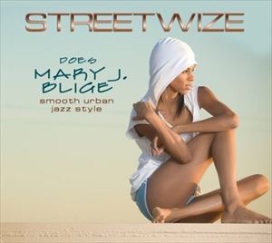 輸入盤 STREETWIZE / STREETWIZE DOES MARY J. BLIGE 