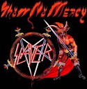 輸入盤 SLAYER / SHOW NO MERCY CD