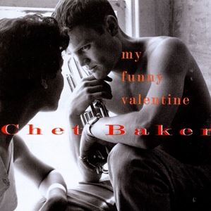 輸入盤 CHET BAKER / MY FUNNY VALENTINE [CD]