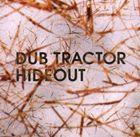 輸入盤 DUB TRACTOR / HIDEOUT [CD]