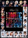 LUNATIC LIVE 2018 ver BLUE ＆ RED Blu-ray