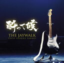 THE JAYWALK / 酔って候～THE JAYWALK plays GEORGE YANAGI [CD]