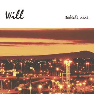 荒井岳史 / will [CD]