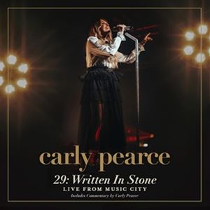 Artist Name: A - 輸入盤 CARLY PEARCE / 29： WRITTEN IN STONE（LIVE FROM MUSIC CITY） [CD]
